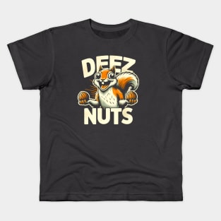 Funny Squirrel 'Deez Nuts' T-Shirt: Hilarious Nutty Humor Tee Kids T-Shirt